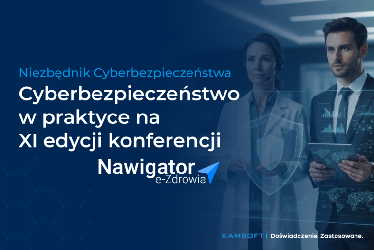 Cyberbezpieczeństwo w praktyce na XI edycji konferencji Nawigator e‑Zdrowia 