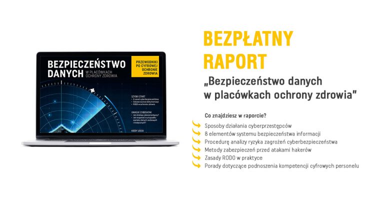 Nowy Raport O Cyberbezpieczeństwie W Placówkach Ochrony Zdrowia – Kamsoft